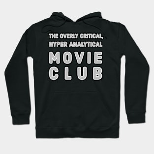 The O.C.H.A. Movie Club Tee Classic Logo Hoodie